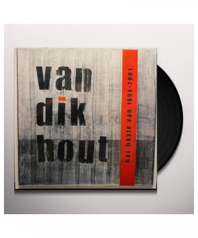 Van Dik Hout HET BESTE VAN 1994-2001 Vinyl Record $5.10 Vinyl