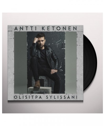 Antti Ketonen OLISITPA SYLISSANI Vinyl Record $11.24 Vinyl