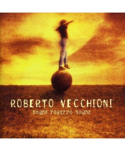 Roberto Vecchioni SOGNA RAGAZZO SOGNA CD $27.95 CD