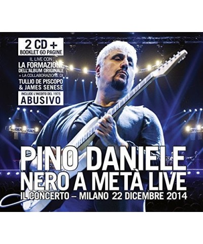 Pino Daniele NERO A META LIVE-IL CONCERTO-MILANO CD $20.98 CD