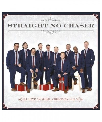 Straight No Chaser I'LL HAVE ANOTHER: CHRISTMAS ALBUM CD $9.59 CD