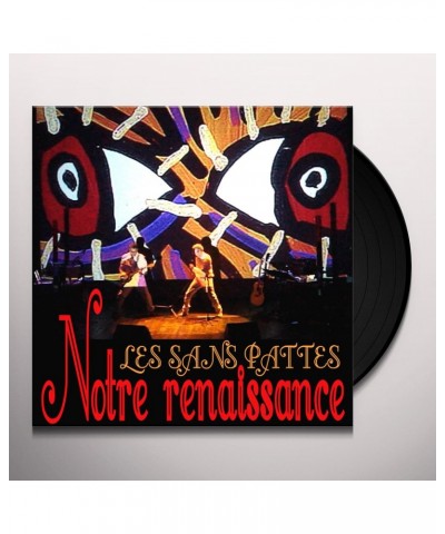 Les Sans Pattes Notre Renaissance Vinyl Record $8.38 Vinyl