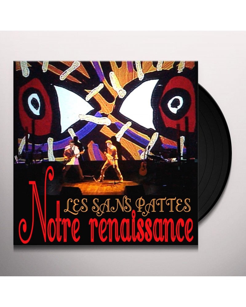 Les Sans Pattes Notre Renaissance Vinyl Record $8.38 Vinyl