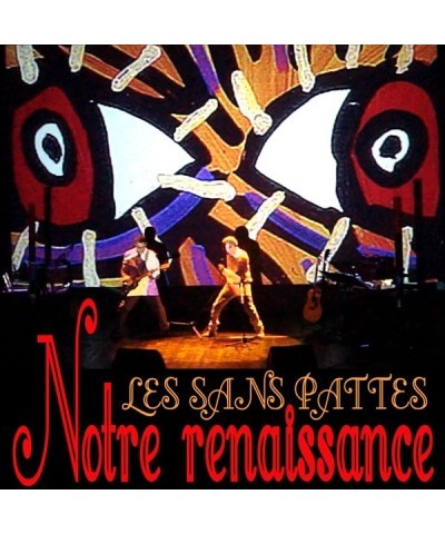 Les Sans Pattes Notre Renaissance Vinyl Record $8.38 Vinyl