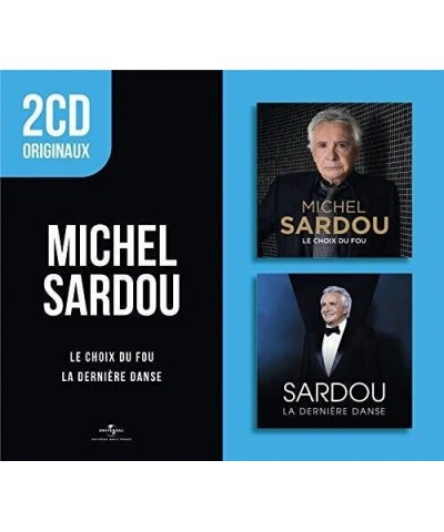 Michel Sardou 2 CD ORIGINAUX: LE CHOIX DU FOU / LA DERNIERE CD $20.53 CD