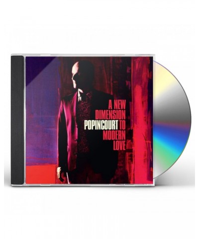 Popincourt NEW DIMENSION TO MODERN LOVE CD $8.82 CD