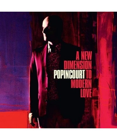 Popincourt NEW DIMENSION TO MODERN LOVE CD $8.82 CD