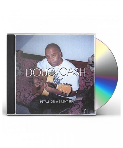 Doug Cash PETALS ON A SILENT SEA EP CD $11.02 Vinyl