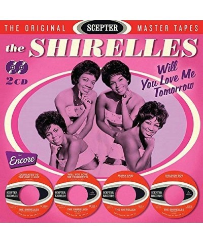 The Shirelles WILL YOU LOVE ME TOMORROW CD $12.09 CD