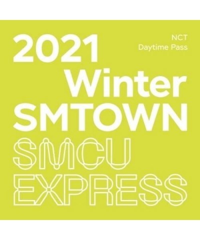 NCT 2021 WINTER SMTOWN: SMCU EXPRESS (NCT - DAYTIME) CD $8.77 CD